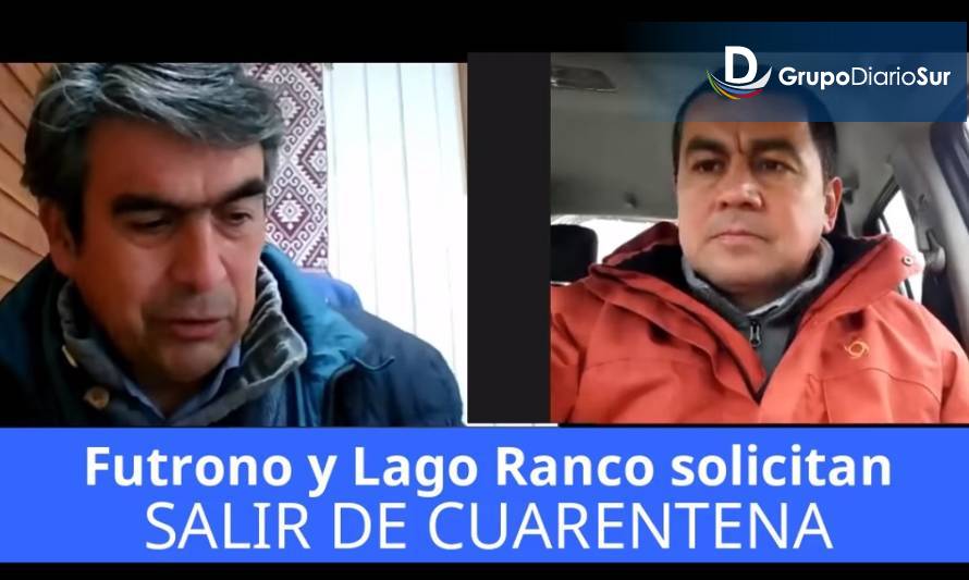 Alcaldes de Futrono y Lago Ranco llaman a las autoridades a poner fin a la cuarentena